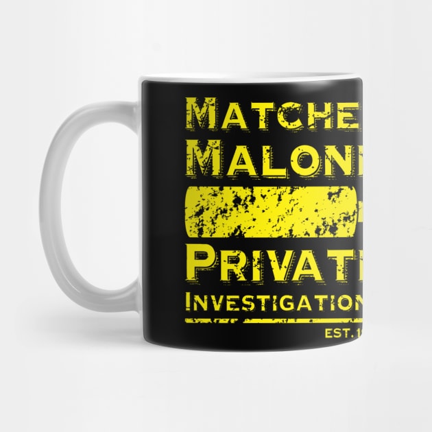 Matches Malone Investigations by Awesome AG Designs